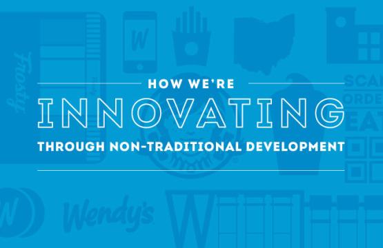 Wendy's Non-Traditional Development